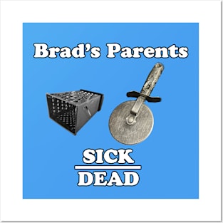 Brad's Parents - sick over dead version 2 Posters and Art